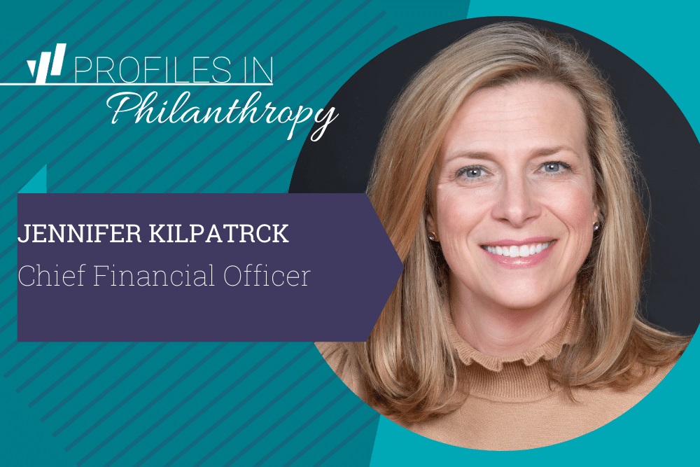 A photo of a woman smiling next to the name Jennifer Kilpatrick, Chief Financial Officer. The heading says Profiles in Philanthropy.
