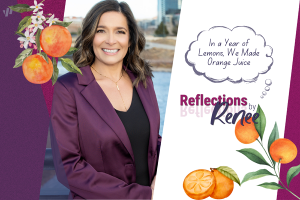 Portrait of Renee standing outdoors near water, smiling at the camera and wearing a plum blazer over a black top. Illustrated oranges and blossoms frame the image, alongside the text: “In a Year of Lemons, We Made Orange Juice” and “Reflections by Renee.”