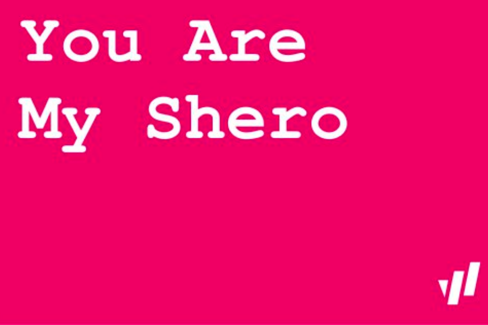 pink background with white letters You Are My Shero