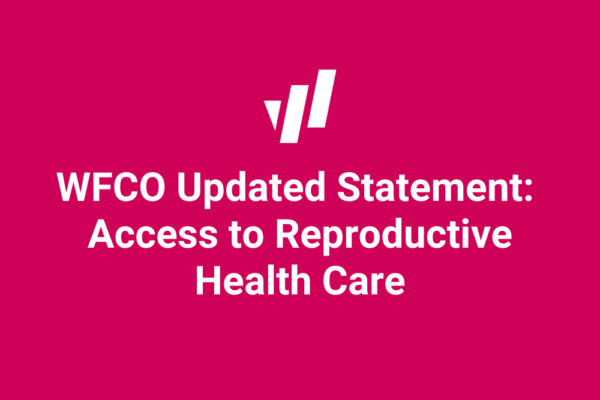 WFCO Updated Statement: Access to Reproductive Health Care